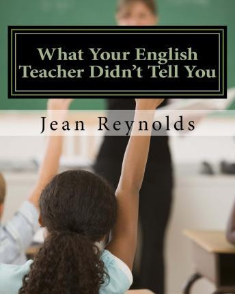 Libro What Your English Teacher Didn't Tell You - Jean Re...