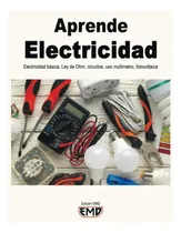 Comprar Libro: Aprende Electricidad: Electricidad Básica, Ley De