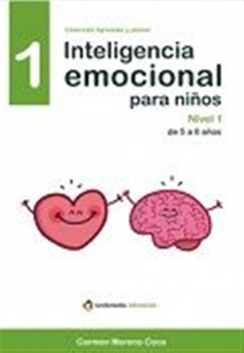 Inteligencia Emocional Para Niños 1 - Moreno Coco,carmen