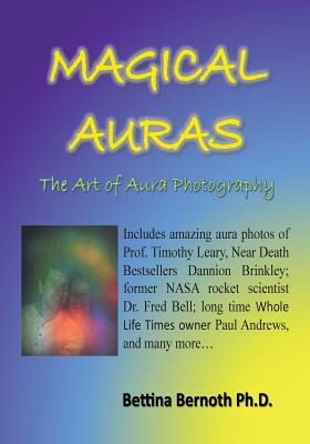 Libro Magical Auras: The Art Of Aura Photography - Bernot...