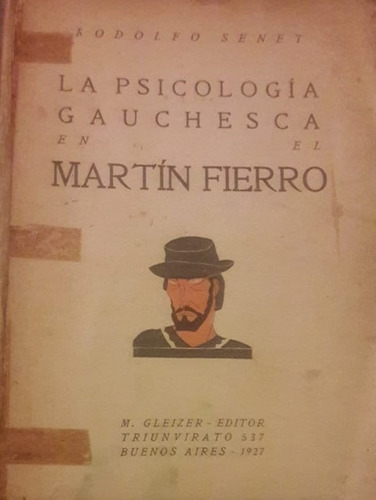 La Psicología Gauchesca En El Martín Fierro Rodolfo Senet