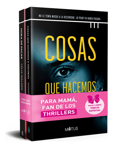 PACK THRILLERS COSAS QUE HACEMOS A OSCURAS + HORA DE PAGAR, de Jennifer Hillier. Editorial Motus, tapa blanda en español, 2023