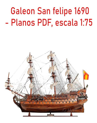 Navío San Felipe 1690 - Escala 1:75 Planos Formato Pdf