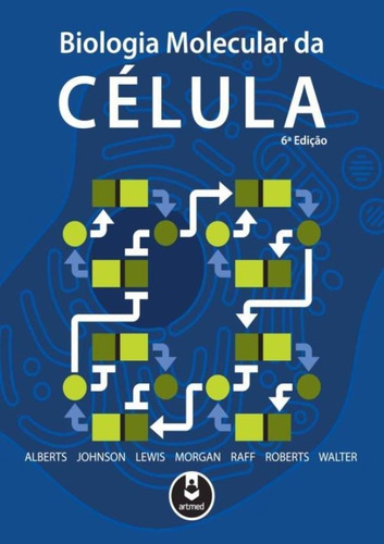 Biologia Molecular Da Celula - 6ª Ed