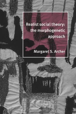 Libro Realist Social Theory : The Morphogenetic Approach ...