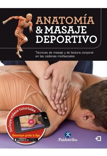 Anatomía Y Masaje Deportivo - Ed. Paidotribo