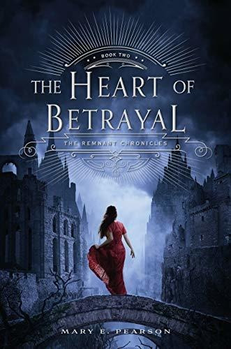 The Heart Of Betrayal The Remnant Chronicles, Book Two (the, De Pearson, Mary E.. Editorial Henry Holt And Co. (byr), Tapa Blanda En Inglés, 2015