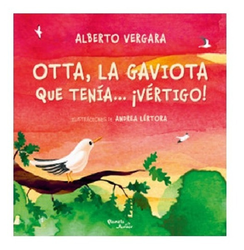 Otta La Gaviota Que Tenia Vértigo, Libro Juvenil, Cuento