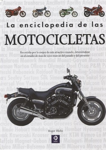 Libro - La Enciclopedia De Las Motocicletas - Roger Hicks