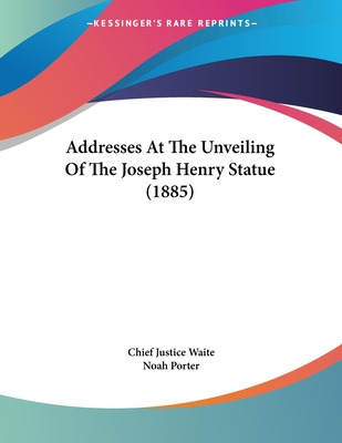 Libro Addresses At The Unveiling Of The Joseph Henry Stat...
