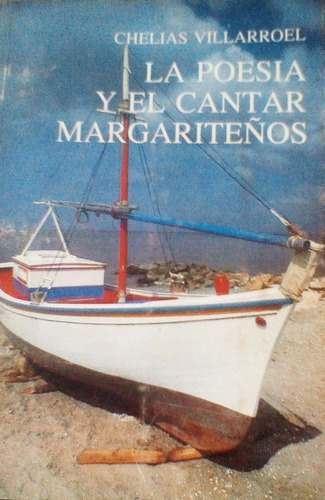 La Poesía Y El Cantar Margariteño / Chelías Villarroel