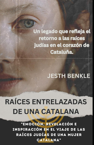 Libro: Raíces Entrelazadas De Una Catalana: Un Legado Que Re