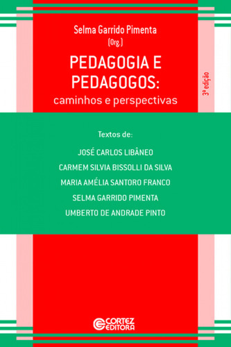  Pedagogia E Pedagogos: Caminhos E Perspectivas  -  Selma Ga