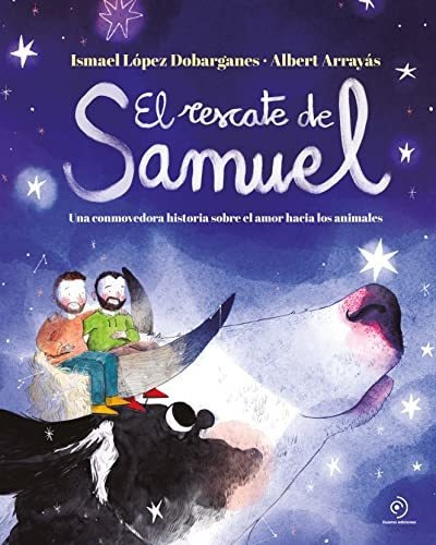 El Rescate De Samuel: Una Conmovedora Historia Sobre El Amor