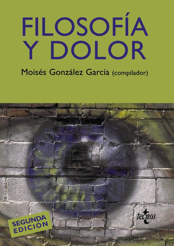 Filosofãâa Y Dolor, De González García, Moisés. Editorial Tecnos, Tapa Blanda En Español