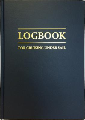 Logbook For Cruising Under Sail - John Mellor