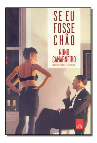 Libro Se Eu Fosse Chao De Camarneiro Nuno Leya