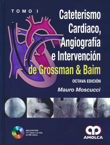 Moscucci Grossman Cateterismo Cardiaco Angiografía 2vols Nue