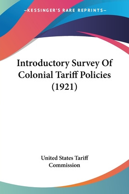 Libro Introductory Survey Of Colonial Tariff Policies (19...