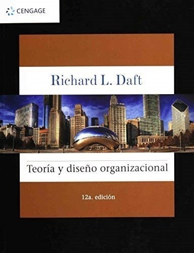 Teoria Y Diseño Organizacional (12a.edicion) Richard Daft