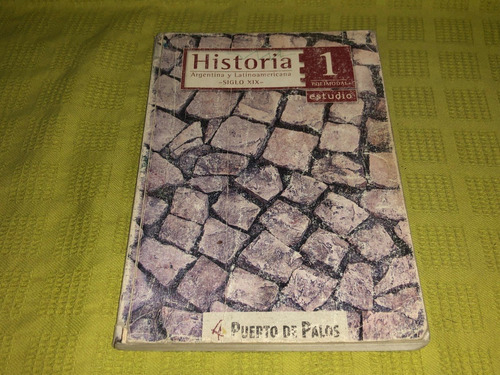 Historia 1 Polimodal  - Puerto De Palos