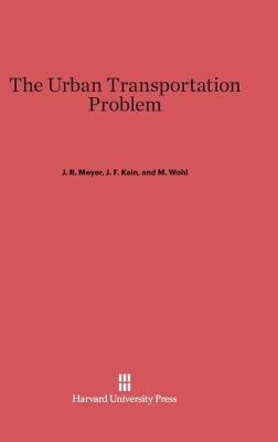 Libro The Urban Transportation Problem - Meyer, J. R.