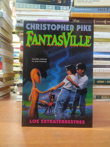 Los Extraterrestres (fantasville) - Christopher Pike