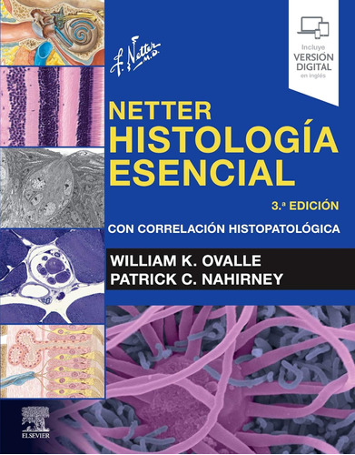 Netter. Histología Esencial (3.ª Ed): Con Correlación Histop