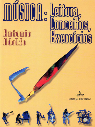 Música: Leitura, conceitos, exercícios, de Adolfo, Antonio. Editora Irmãos Vitale Editores Ltda, capa mole em português, 2009