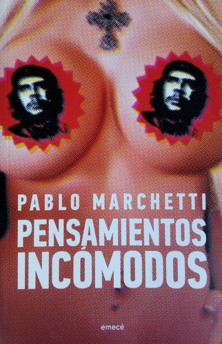Pensamientos Incomodos Pablo Marchetti