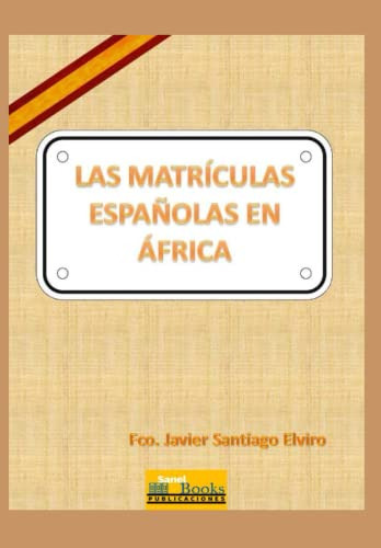 Las Matriculas Españolas En Africa