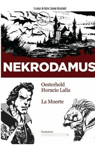 Nekrodamus La Muerte - De Oesterheld Y Lalia Doedytores