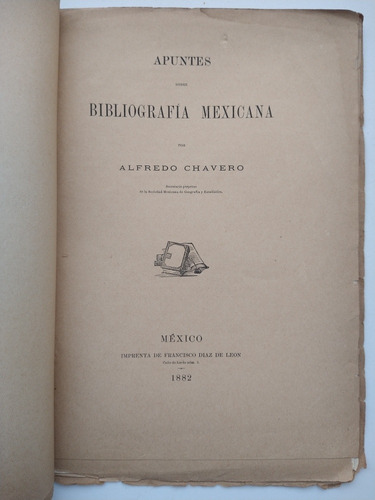 Libro Apuntes Sobre Bibliografía Mexicana A Chavero 1882