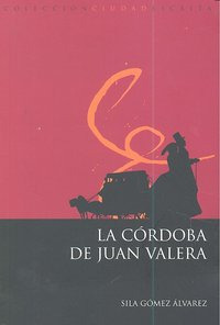 La Córdoba De Juan Valera (libro Original)