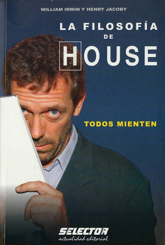 La Filosofia De House: Todos Mienten