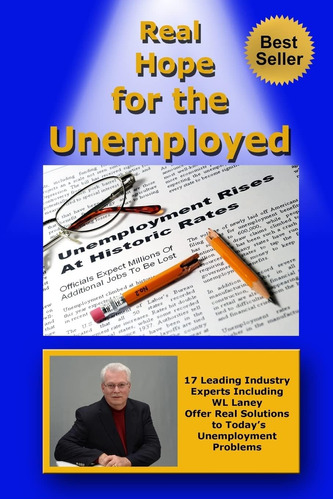 Libro: Real Hope For The Unemployed: 17 Leading Industry To