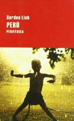 Peru - Gordon Lish