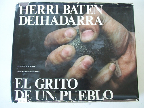 Herri Baten Deihadarra - El  Grito De Un Pueblo  - Schommer