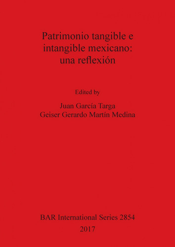 Patrimonio Tangible E Intangible Mexicano  - Aa.vv