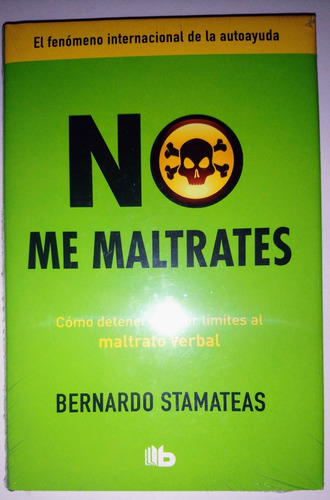 No Me Maltrates ... Bernardo Stamateas Tapa Dura