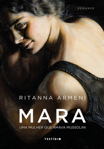 Mara - Uma mulher que amava Mussolini, de Armeni, Ritanna. Editorial Autêntica Editora Ltda., capa mole em português, 2022