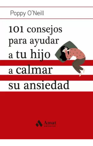 101 Consejos Para Ayudar  Hijo A Calmar Su Ansiedad -   - *