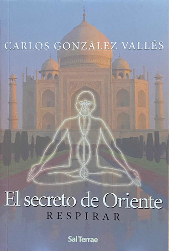 Secreto De Oriente. Respira. Carlos G. Vallés / Sal Terrae