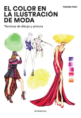 El Color En La Ilustración De Moda - Técnicas De Dibujo