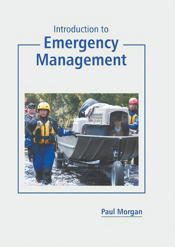 Introduction To Emergency Management, De Morgan, Paul., Vol. 1. Editorial States Academic Pr, Tapa Dura En Inglés
