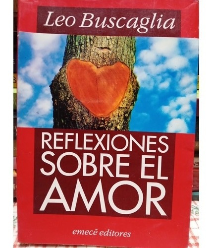 Reflexiones Sobre El Amor .leo Buscaglia