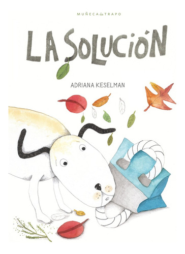 Solución, La - Adriana Keselman