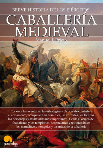 Breve Historia De La Caballería Medieval