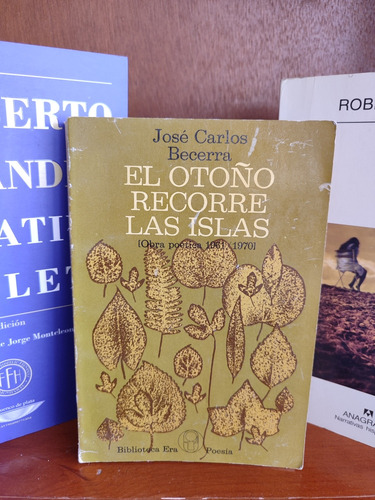 José Carlos Becerra - El Otoño Recorre Las Islas 1a Edición 
