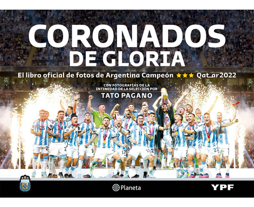 Coronados De Gloria - El Libro Oficial De Argentina Campeón